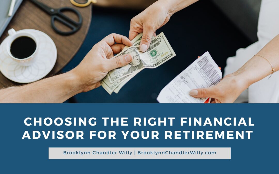 Choosing the Right Financial Advisor for Your Retirement