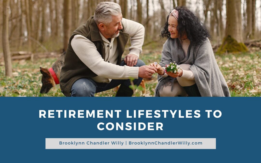 Brooklynn Chandler Willy Retirement Lifestyles to Consider