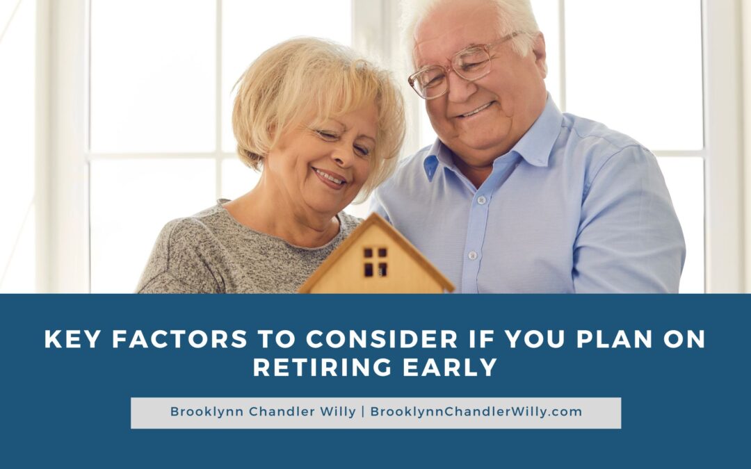 Key Factors to Consider If You Plan on Retiring Early