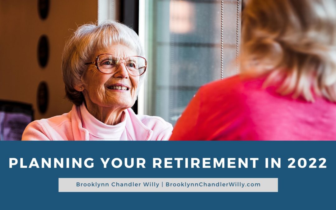 Planning Your Retirement in 2022