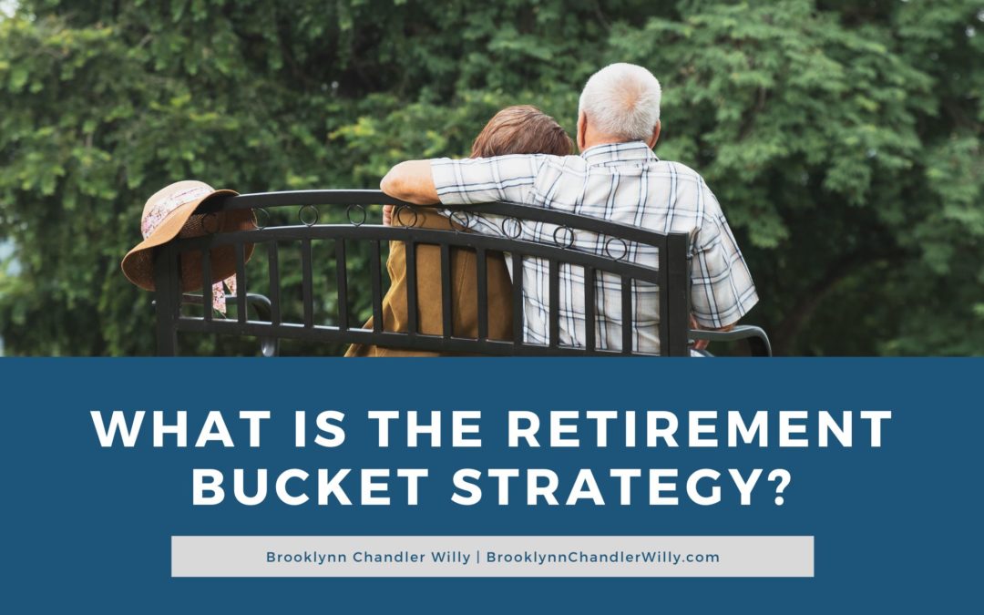 What Is the Retirement Bucket Strategy?